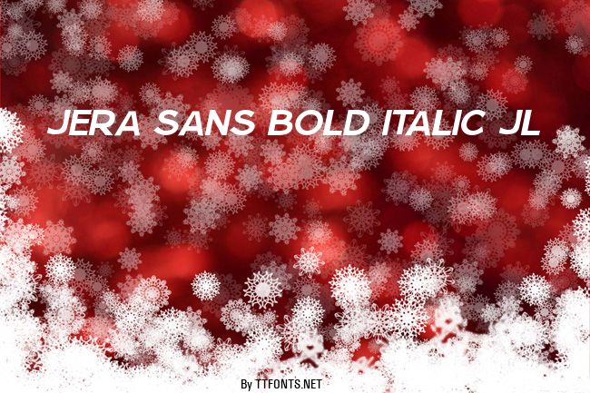 Jera Sans Bold Italic JL example
